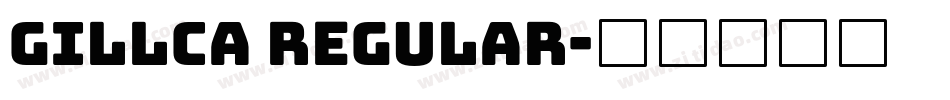 Gillca Regular字体转换